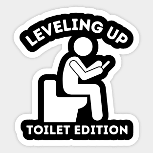 Leveling Up Toilet Edition Sticker